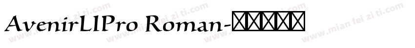 AvenirLIPro Roman字体转换